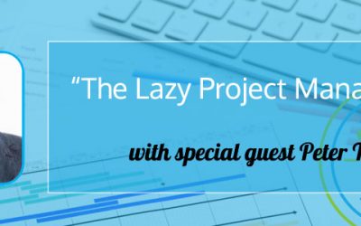 “The Lazy Project Manager” with Peter Taylor