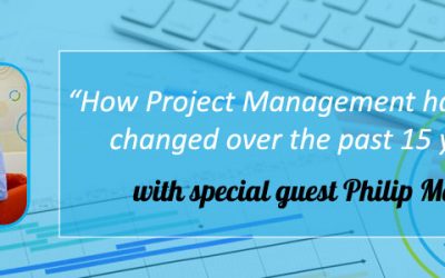 Episode 10 – “How Project Management has changed over the past 15 years” with Cora Systems CEO Philip Martin