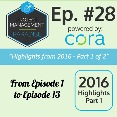 Project Management Paradise. Episode 28 - Highlights from 2016