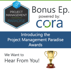 roject Management Paradise Podcast Awards
