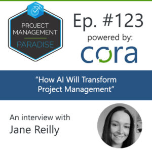 How AI Will Transform Project Management Paradise Project Management Podcast